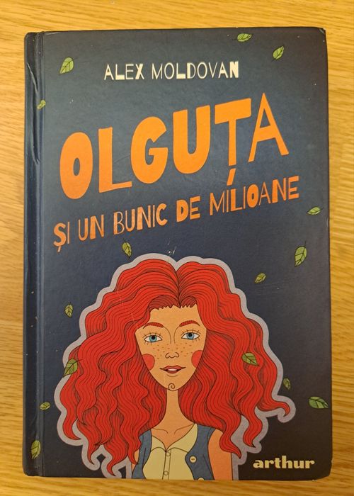 A.Moldovan. Olguta si marea demascare; Olguta si un bunic de milioane