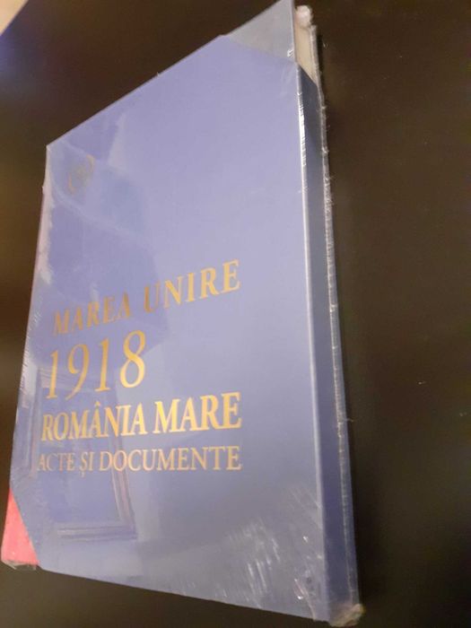 Marea Unire 1918. Romania Mare. Acte si documente (carte-cadou)