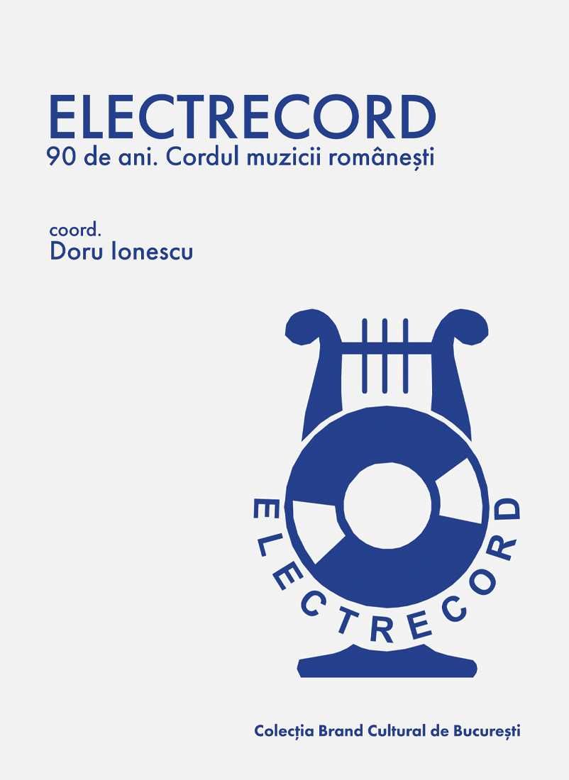 ELECTRECORD – 90 de ani. Cordul muzicii românești – Doru Ionescu