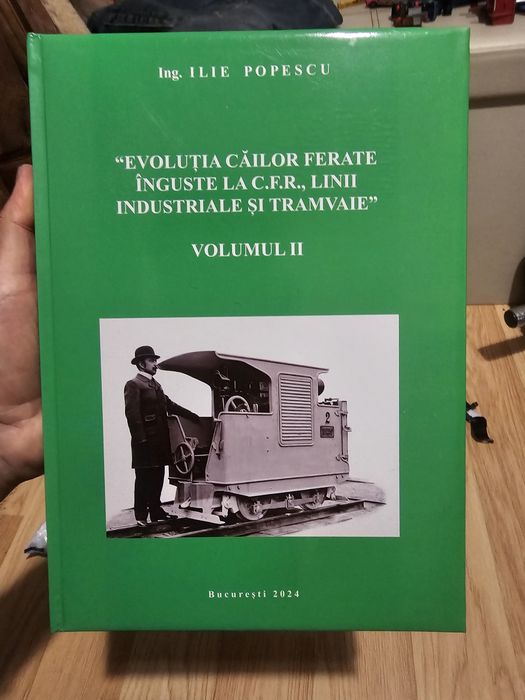 Evoluția căilor ferate înguste volumul 1 de Ilie Popescu