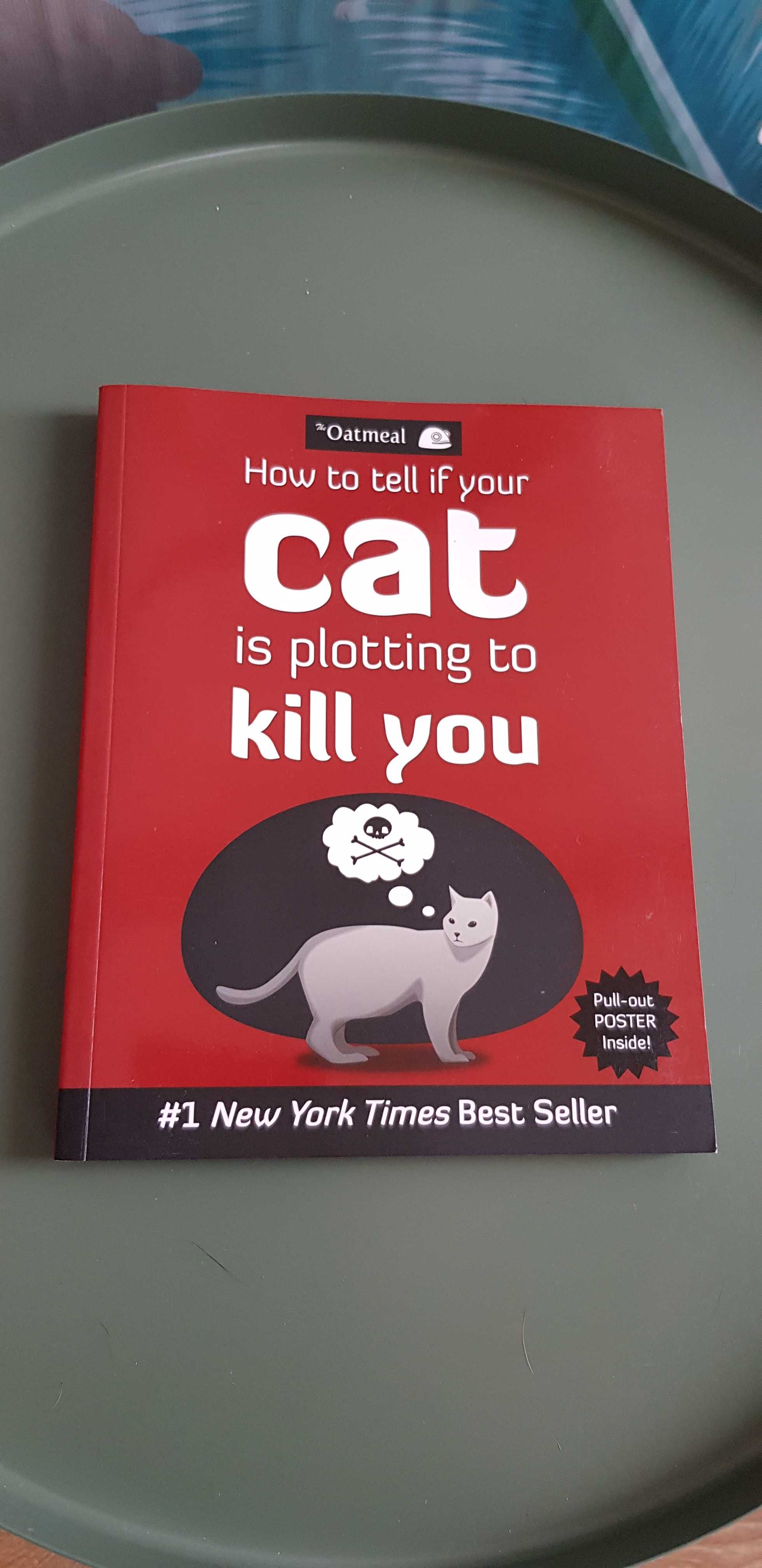 Книга How to tell if your cat is plotting to kill you