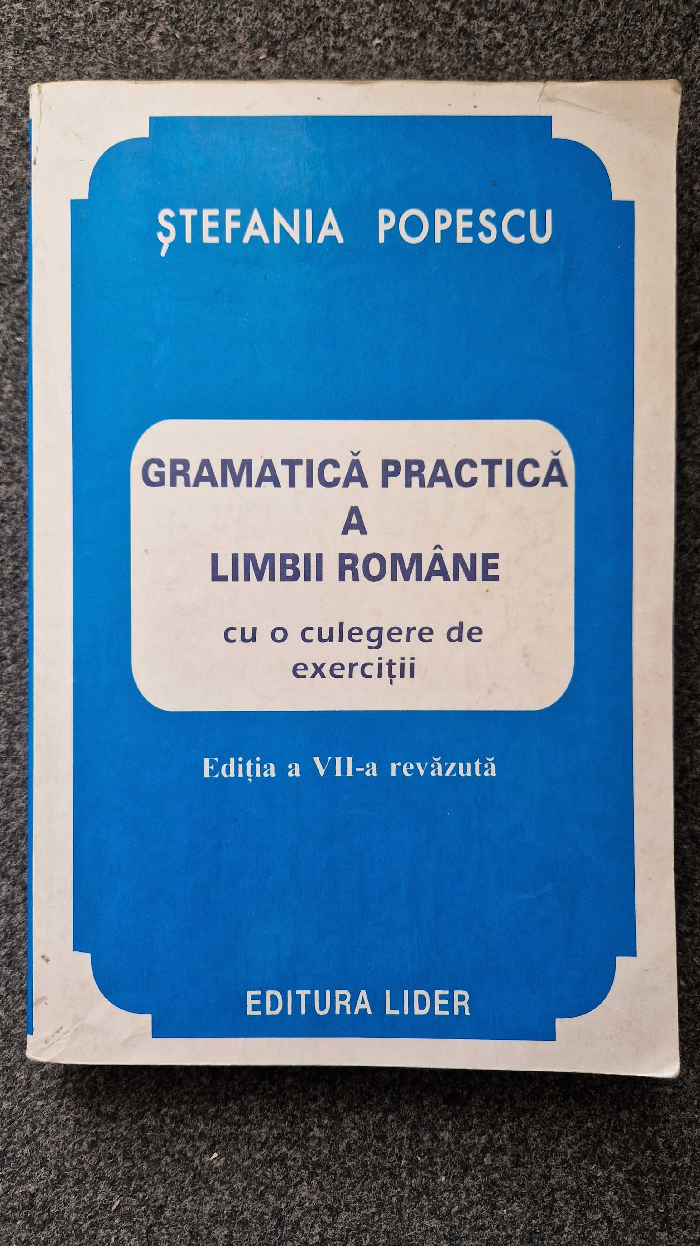 GRAMATICA PRACTICA a LIMBII ROMANE - Stefania Popescu (ed Orizonturi)