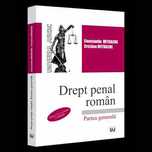 Drept penal roman. Partea generala. Editia a V-a - Constantin Mitrache