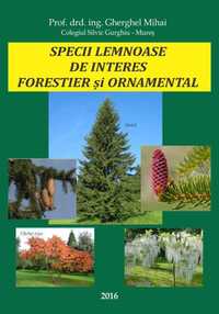 Carte Dendrologie 2016. Specii lemnoase de interes forestier ...