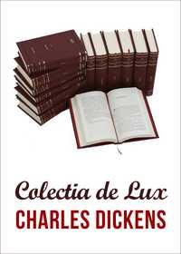 Set Charles Dickens ( 10 vol) - Colectia  Adevarul de lux