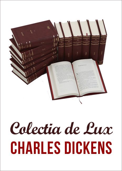 Set Charles Dickens ( 10 vol) - Colectia  Adevarul de lux