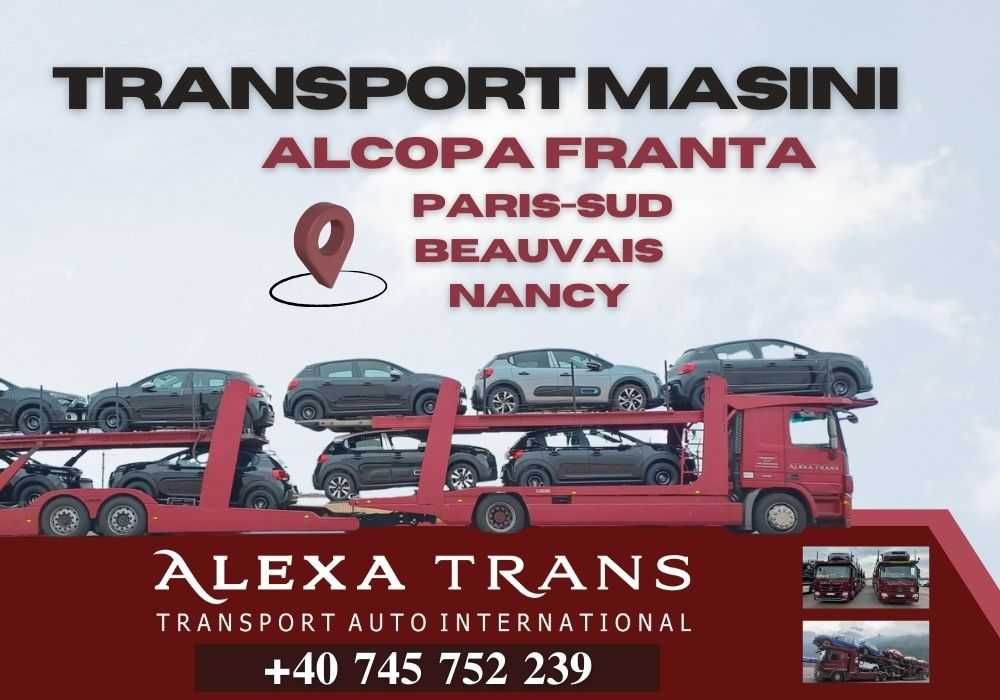 Transport mașini ALCOPA FRANTA- Paris-Sud, Beauvais, Nancy