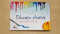 Educatie plastica. Caiet pentru clasa I