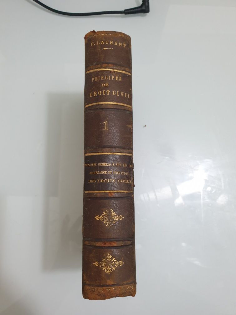 Pricipes de Droit Civil - F. Laurent 1893.Apartinut lui Ioan N. Roman