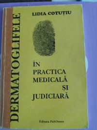 Dermatoglifele in practica medicala si judiciara -Lidia Cotut