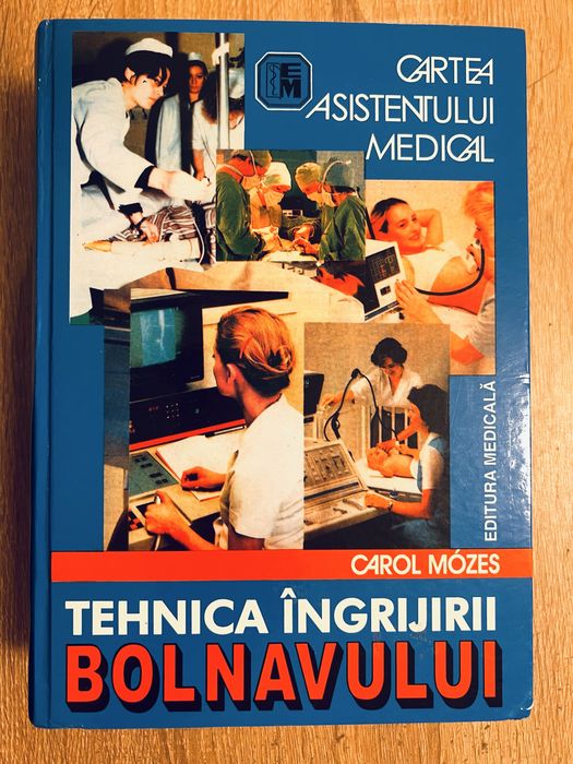 Carol Mozes, Tehnica ingrijirii bolnavului - Editia a VII-a 2016