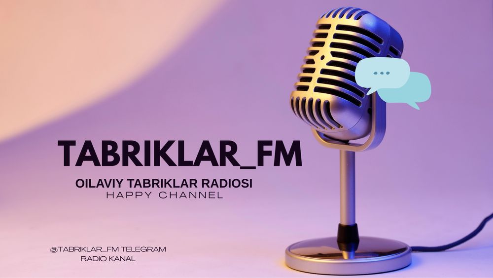 Tabriklar_FM telegram radio kanali