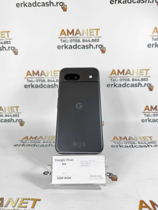 Google Pixel 8A -ERKAD CASH AMANET Galati-