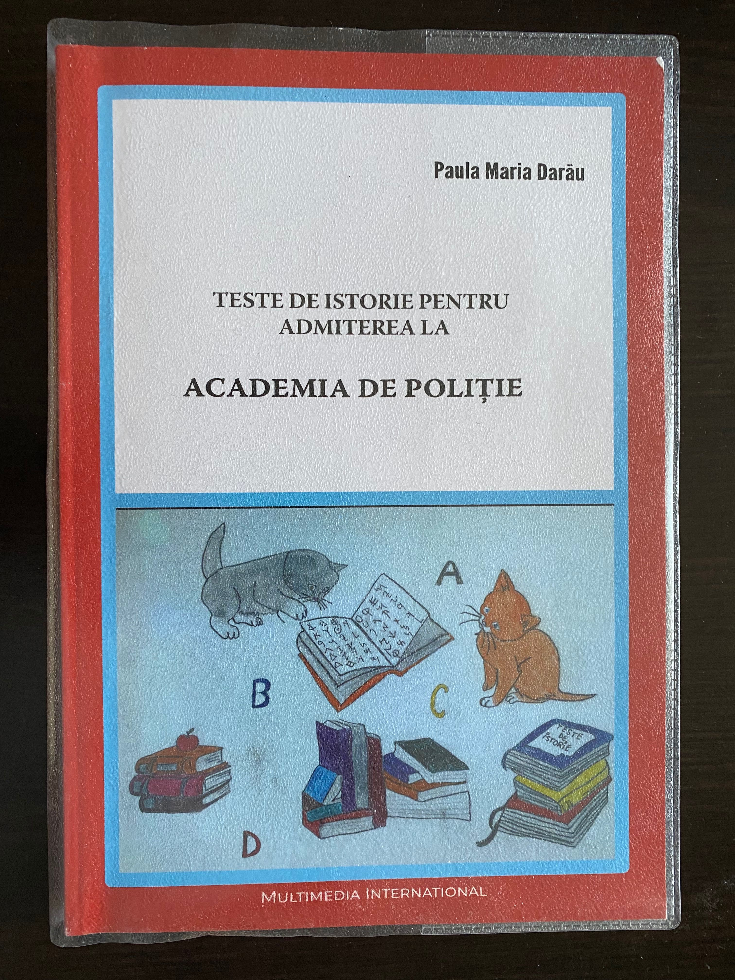 Teste de istorie Academia de Poliție Paula Maria Darău