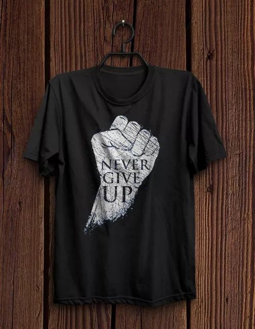 Tricou Never Give Up