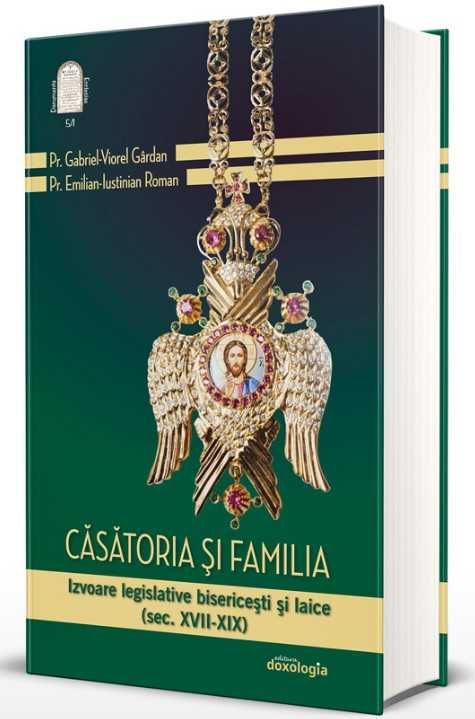 Căsătoria şi familia. Volumul I