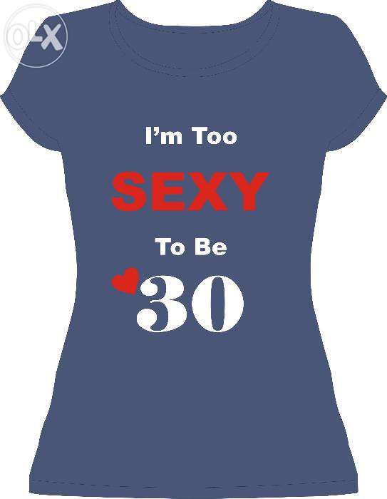 Tricou personalizat "I'm Too Sexy To Be..."