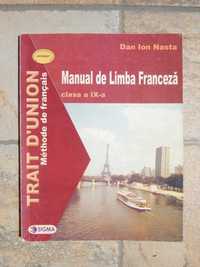Manual limba franceza cls a IX-a Trait d'union D I Nasta ed Sigma 2002
