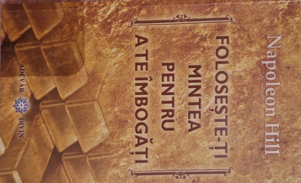 Vand cartea: Foloseste-ti mintea pentru a te imbogatii