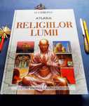Atlasul religiilor lumii. O istorie ilustrată a marilor credințe