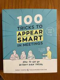 Книга 100 tricks to appear smart in meetings