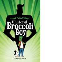 Carte fantasy adolescenti, Uimitorul Broccoli Boy, ed. Corint Junior