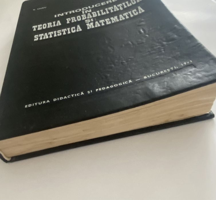Ciucu- Introducere in teoria probabilitatilor si statistica matematica