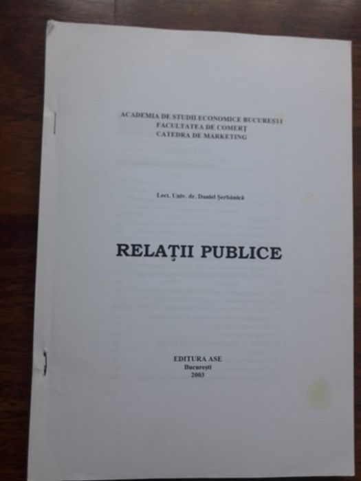 Relatii publice - Daniel Serbanica Editura ASE, 2003