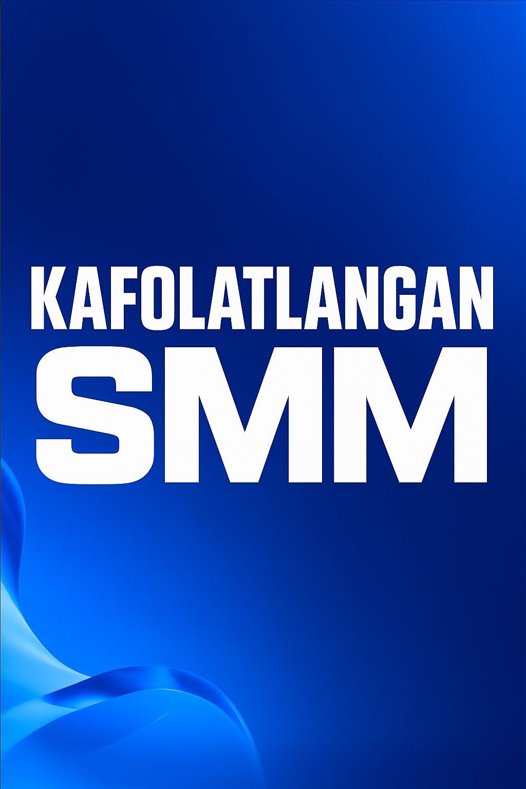 KAFOLATLANGAN SMM | Natijasiga kafolatlangan SMM xizmati