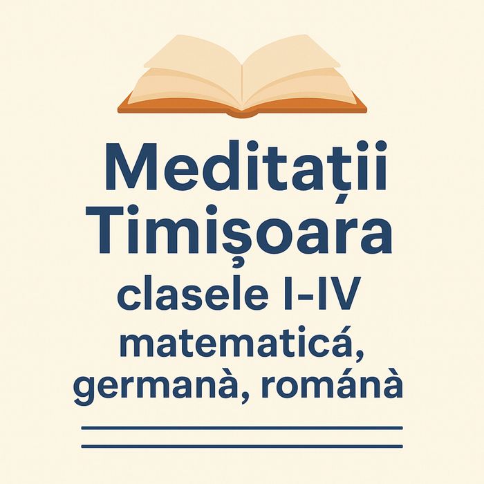 Meditații pentru clasele l-lV-matematică, germană și limba română