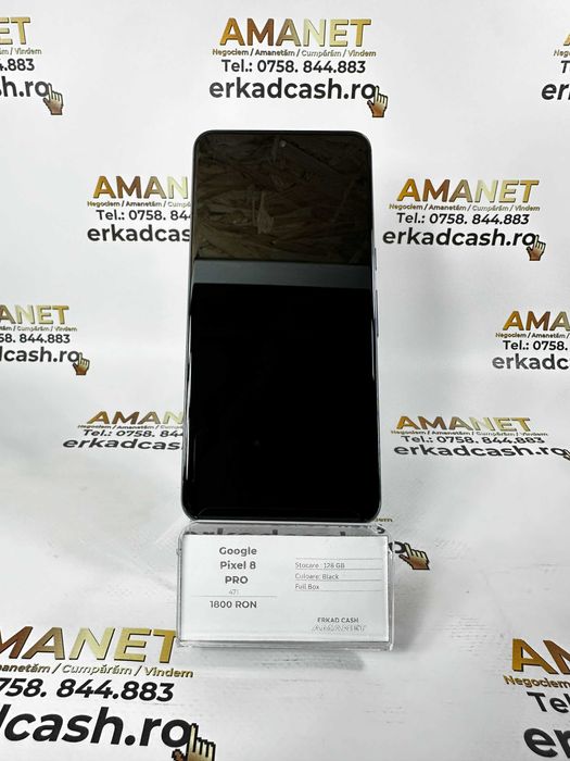 Google Pixel 8 PRO -ERKAD CASH AMANET Galati-