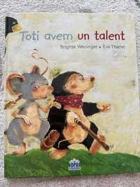 Toti avem un talent