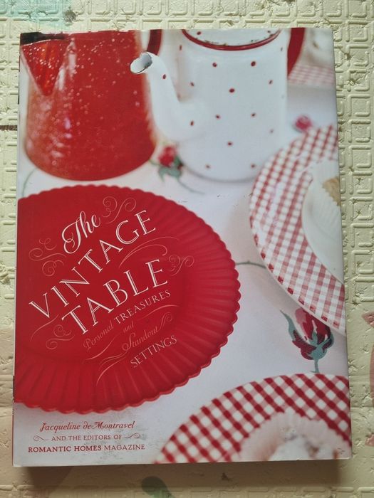 The Vintage Table: Personal Treasures and Standout Settings