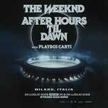 Vand 2 bilete la The Weeknd Milano