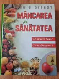 Mancarea si sanatatea - Reader's digest