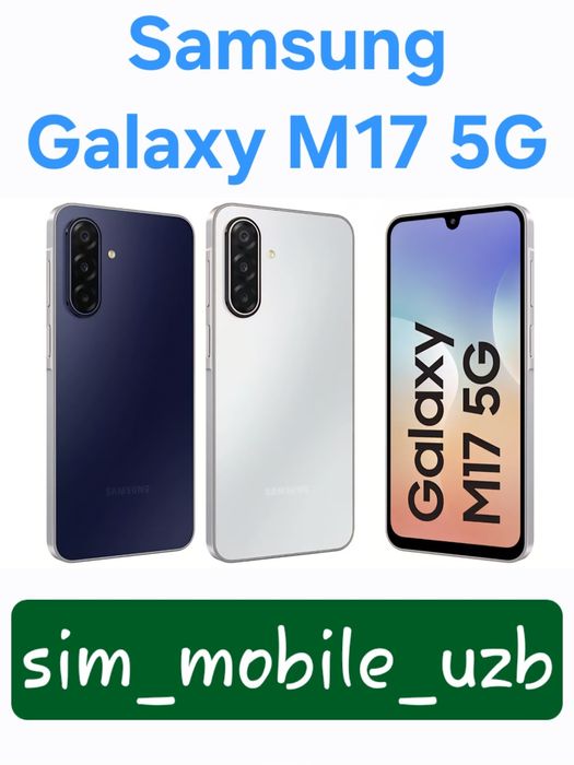 Samsung Galaxy M17 5G, F17 5G 2026 New Super Skidka+Garantiya+Dastavka