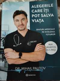 Alegerile care iti pot salva viața - Dr Mihail Pautov