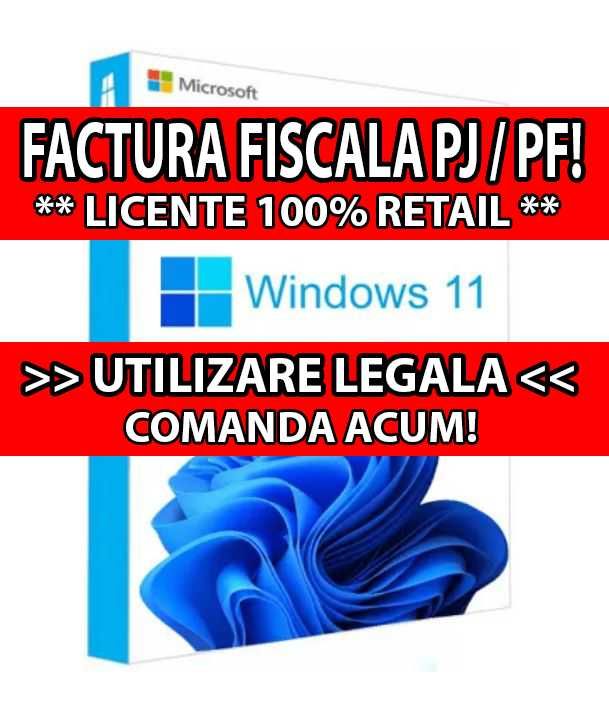 LICENTA RETAIL: Windows 11 PRO / HOME - Factura Fiscala PJ / PF!
