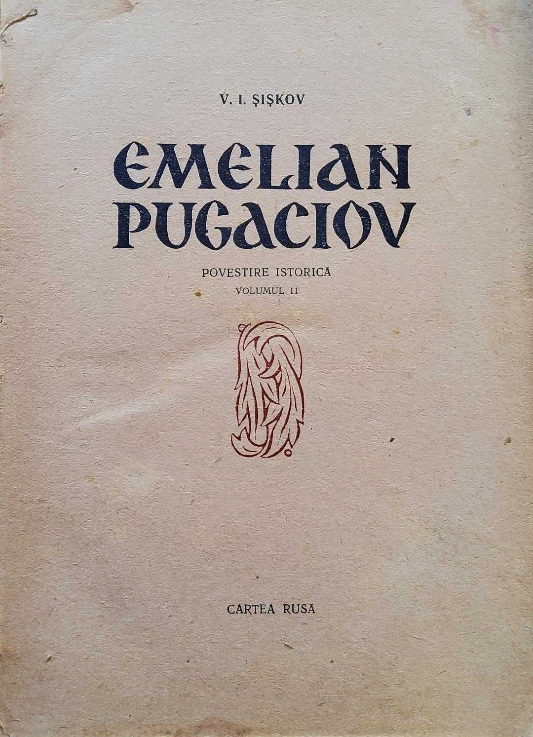 Emelian Pugaciov - V.I. Șișkov, Editură Cartea Rusă, 1955, Volume 3