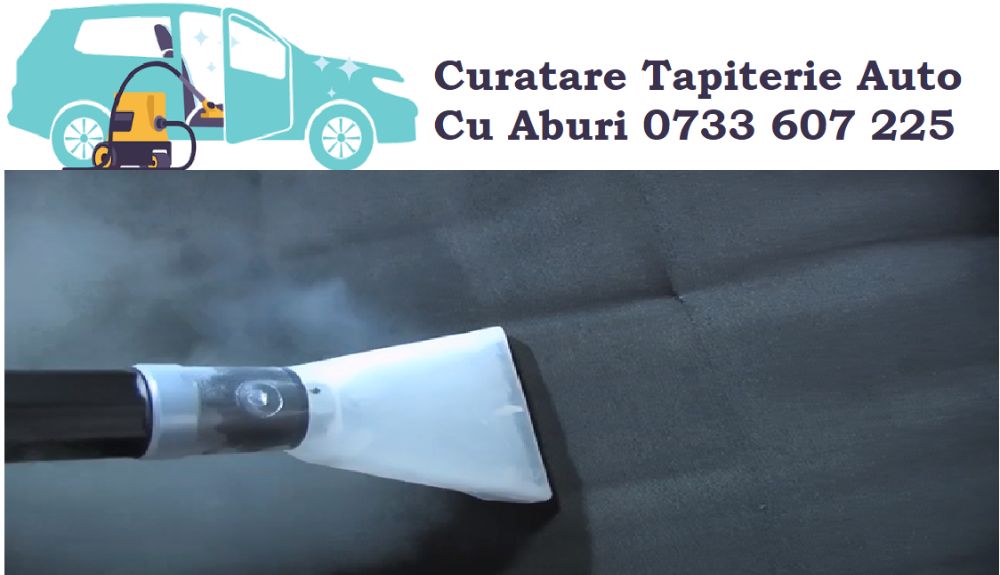 curatare tapiterie auto cu aburi spalare interior canapele, fotolii