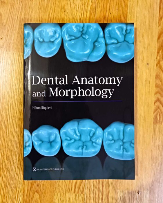 Hilton Riquieri - Dental Anatomy and Morphology - 2019