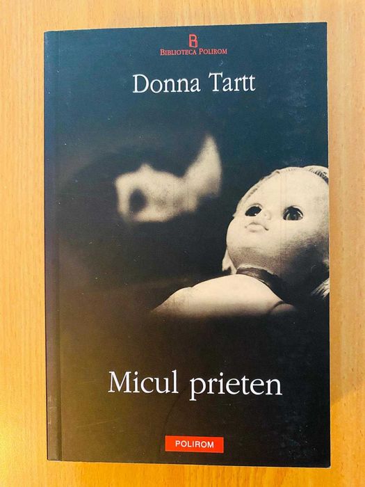Donna Tartt - Micul Prieten