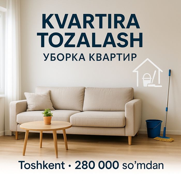 Kvartira tozalash / Уборка квартир | Toshkent • 280 000 so'mdan
