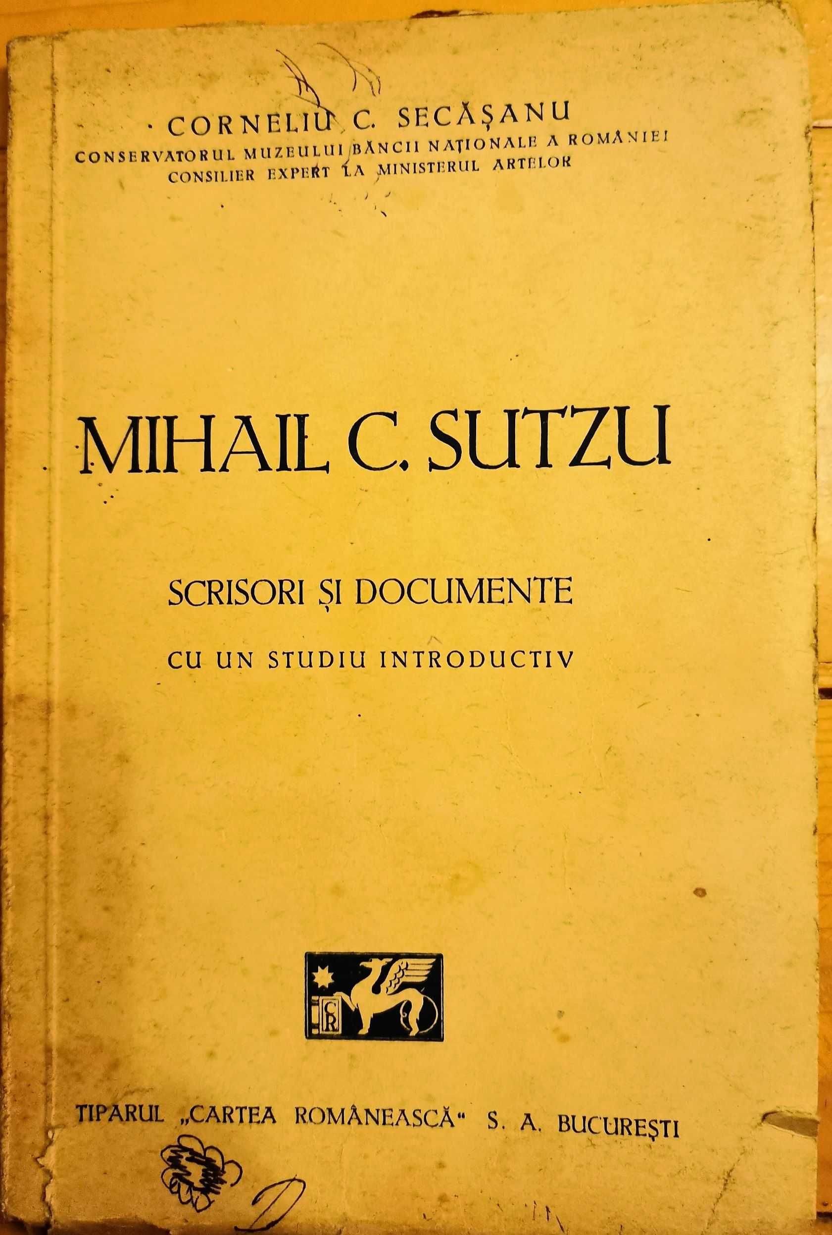 Scrisori si Documente de Corneliu C. Secasanu - Mihail C. Sutzu-