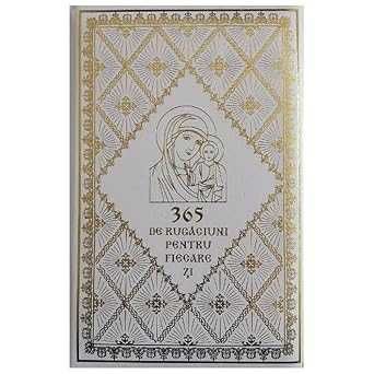 365 de rugaciuni pentru fiecare zi