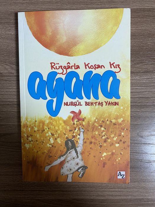 Книга на турецком языке «Ayana” Nurgül Bektaş Yakın