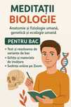 Meditații Biologie – Anatomie, Fiziologie, Genetică și Ecologie Umană