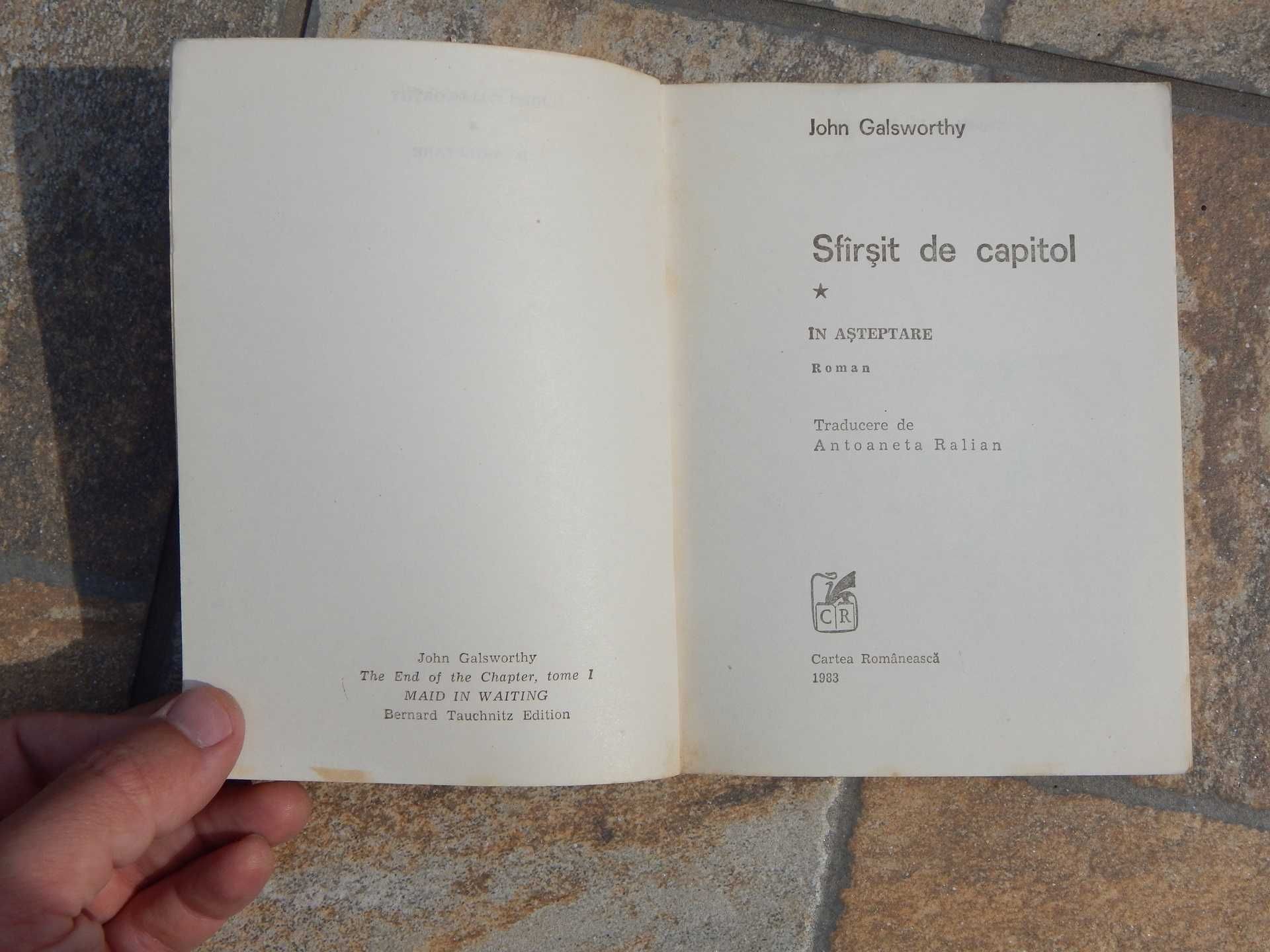 Sfarsit de capitol Galsworthy complet 3 vol Cartea Romaneasca 1983