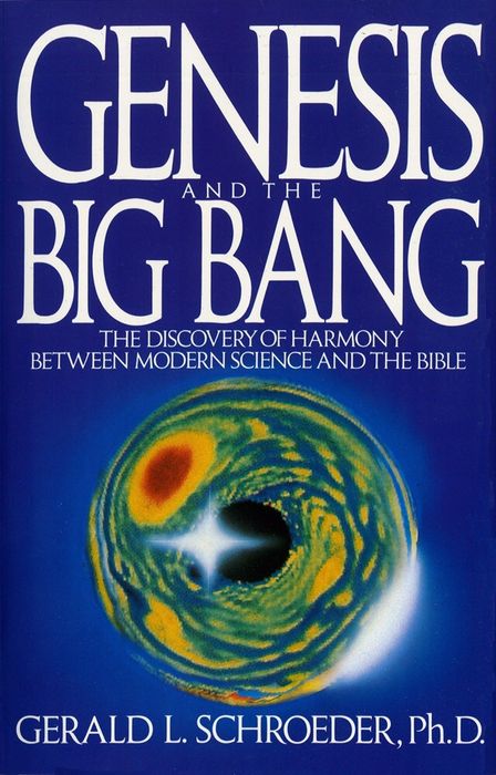 Cartea Genesis and the Big Bang, de Gerald L. Schroeder