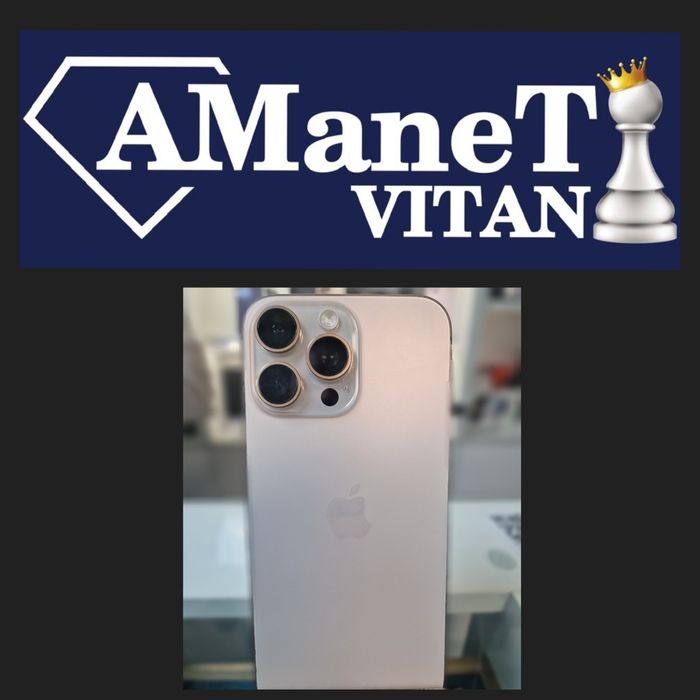 Amanet Vitan 107 Iphone 16 Pro Max 512Gb Desert 92% eSim